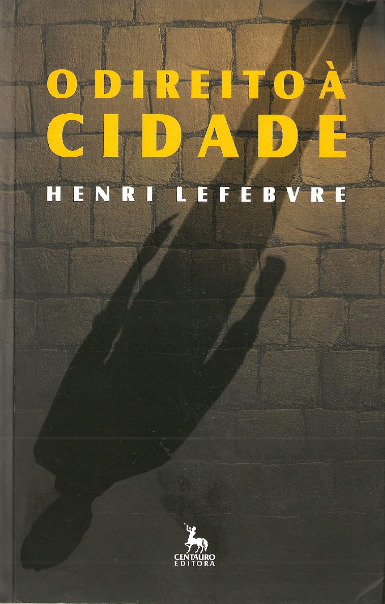 O Direito à Cidade