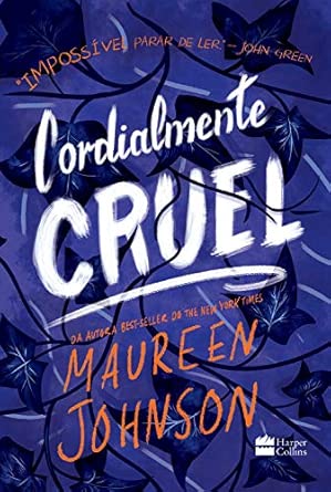 Cordialmente Cruel – Primeiro livro da trilogia de Maureen Johnson