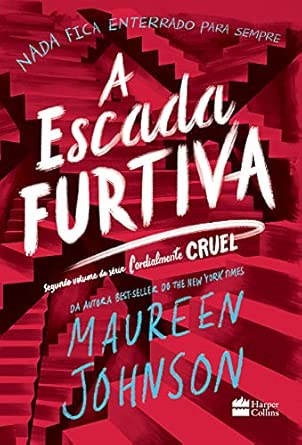 A escada furtiva – Segundo livro da trilogia Cordialmente Cruel