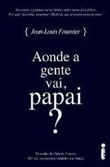 Aonde a gente vai, papai?