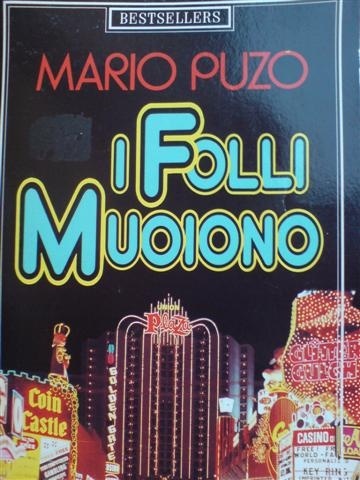 I folli muoiono
