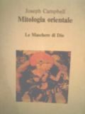 Mitologia orientale. Le maschere di Dio.