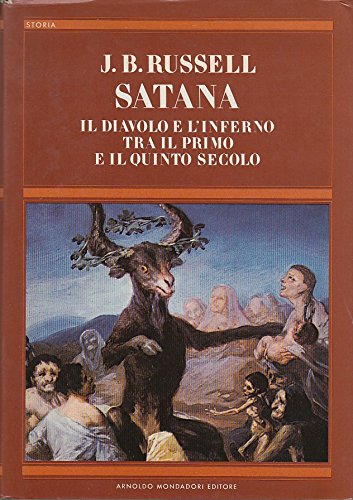 Satana. Il diavolo e l'inferno tra il primo e il quinto secolo