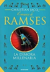 Il romanzo di Ramses vol. 2: La dimora millenaria
