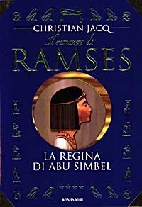 Il romanzo di Ramses vol. 4: La regina di Abu Simbel