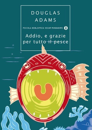 Addio e grazie per tutto il pesce