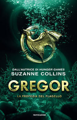 Gregor. La Profezia del Flagello