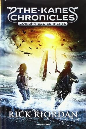 L'ombra del serpente. The Kane Chronicles