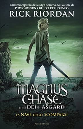 La nave degli scomparsi. Magnus Chase e gli dèi di Asgard