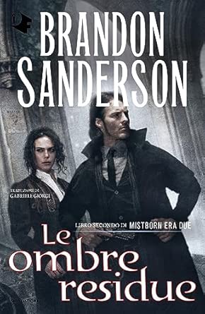 Le ombre residue. Mistborn. Era due