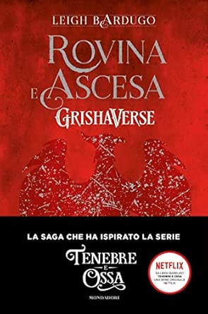 Rovina e ascesa. Grishaverse