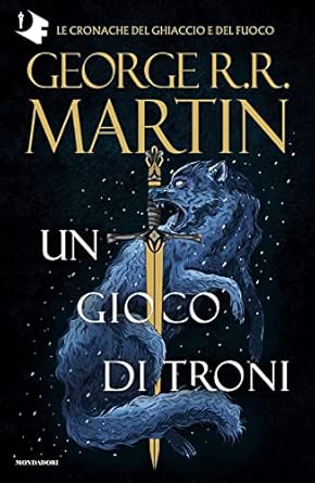 Il trono di spade. Un gioco di troni