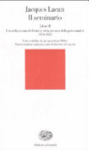 Il Seminario. Vol. II - L'io nella teoria di Freud e nella tecnica della psicoanalisi