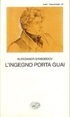 L'ingegno porta guai