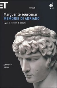 Memorie di Adriano. Seguite dai Taccuini di appunti