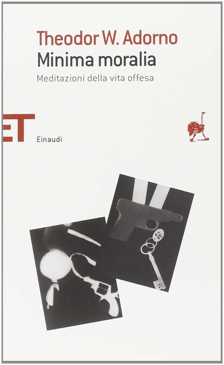 Minima moralia. Meditazioni della vita offesa