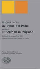 Dei Nomi-del-Padre seguito da Il trionfo della religione
