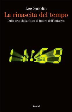 La rinascita del tempo: Dalla crisi della fisica al futuro dell'universo