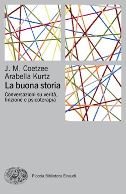 La buona storia: Conversazioni su verità, finzione e psicoterapia
