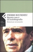 Questa non è un'autobiografia: Elementi per un'autoanalisi