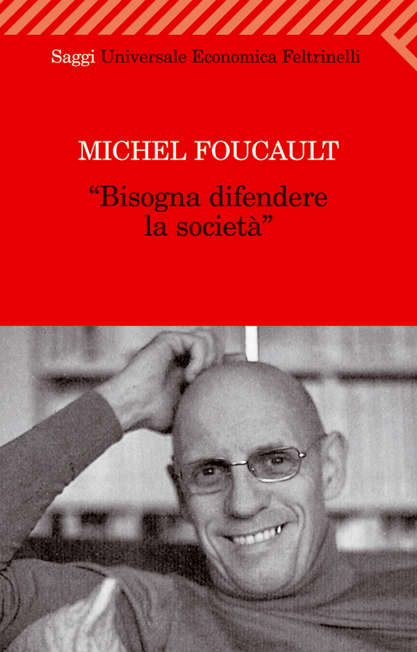 Bisogna difendere la società. Corso al Collège de France, 1975-1976