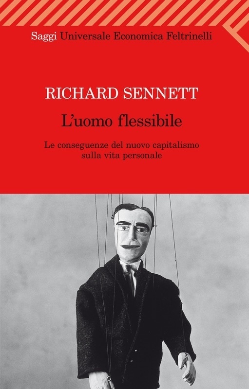 L'uomo flessibile: Le conseguenze del nuovo capitalismo sulla vita personale