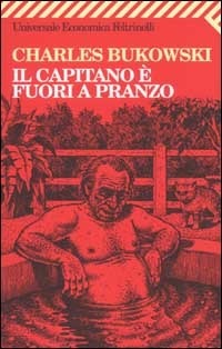 Il Capitano è fuori a pranzo