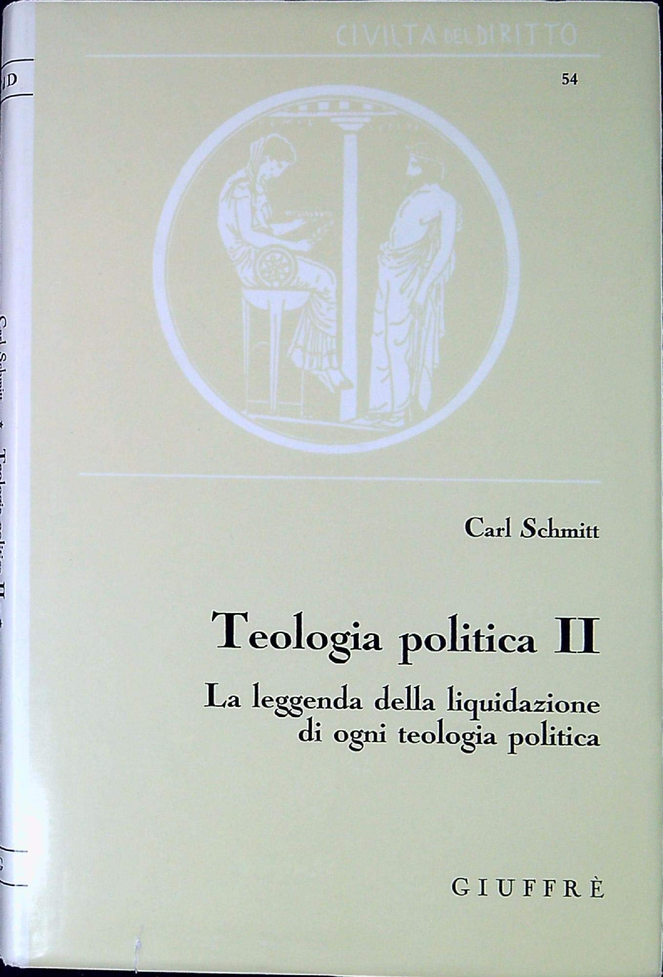 Teologia politica vol. 2 - La leggenda della liquidazione di ogni teologia politica