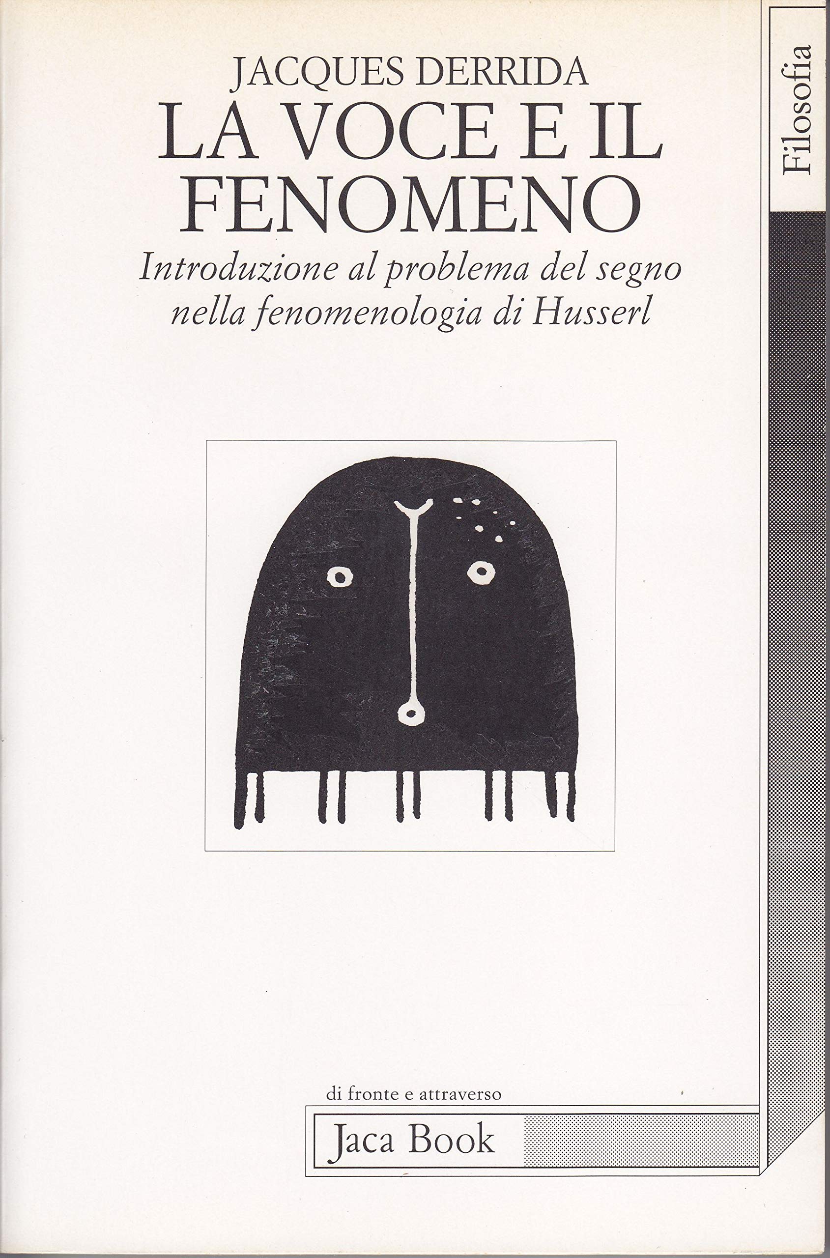 La voce e il fenomeno: Introduzione al problema del segno nella fenomenologia di Husserl