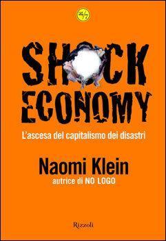 Shock economy. L'ascesa del capitalismo dei disastri