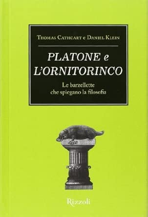 Platone e l'ornitorinco. Le barzellette che spiegano la filosofia