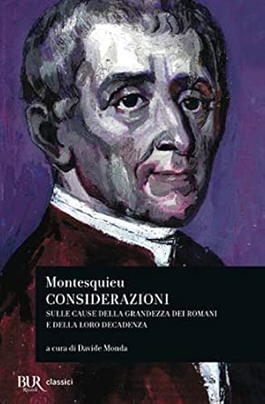 Considerazioni sulle cause della grandezza e della decadenza dei romani