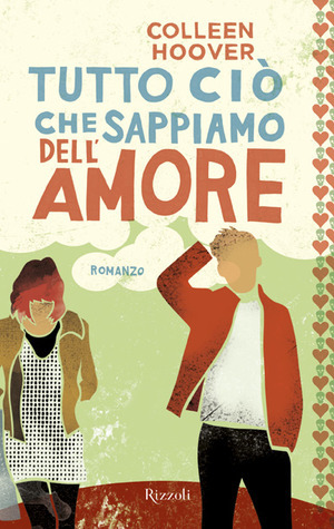 Tutto ciò che sappiamo dell'amore