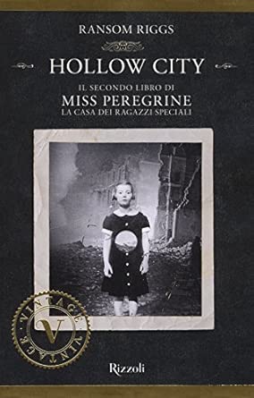 Hollow City. Il secondo libro di Miss Peregrine. La casa dei ragazzi speciali
