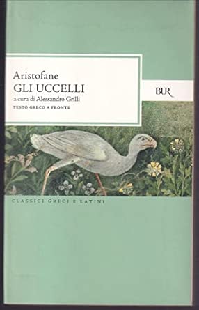 Gli uccelli. Testo greco a fronte