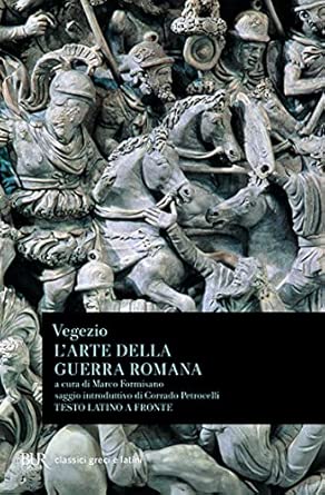 L'arte della guerra romana. Testo latino a fronte