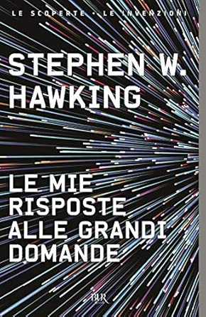Le mie risposte alle grandi domande