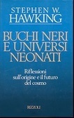 Buchi neri e universi neonati
