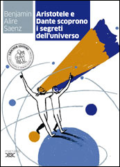 Aristotele e Dante scoprono i segreti dell'universo