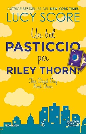 Un bel pasticcio per Riley Thorn! The Dead Guy Next Door