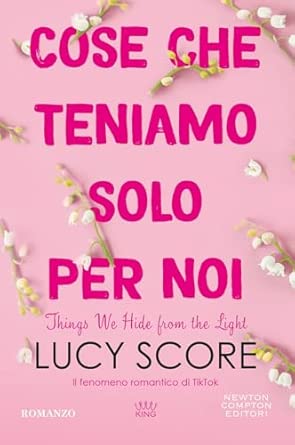 Cose che teniamo solo per noi. Things we hide from the light