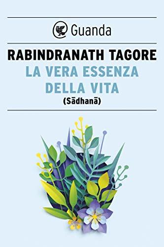 La vera essenza della vita