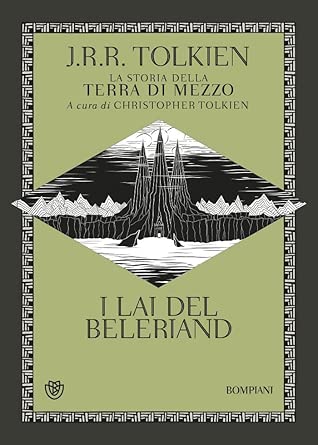 I Lai del Beleriand. La storia della Terra di mezzo