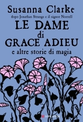 Le dame di Grace Adieu e altre storie di magia