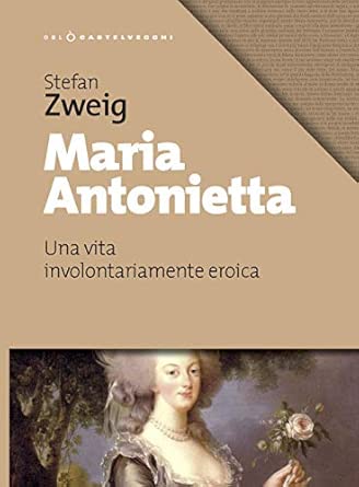 Maria Antonietta: Una vita involontariamente eroica