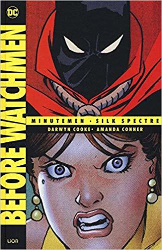 Before Watchmen Deluxe 2: Minutemen/Silk Spectre