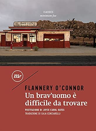 Un brav'uomo è difficile da trovare