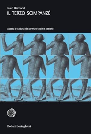 Il terzo scimpanzé. Ascesa e caduta del primate homo sapiens