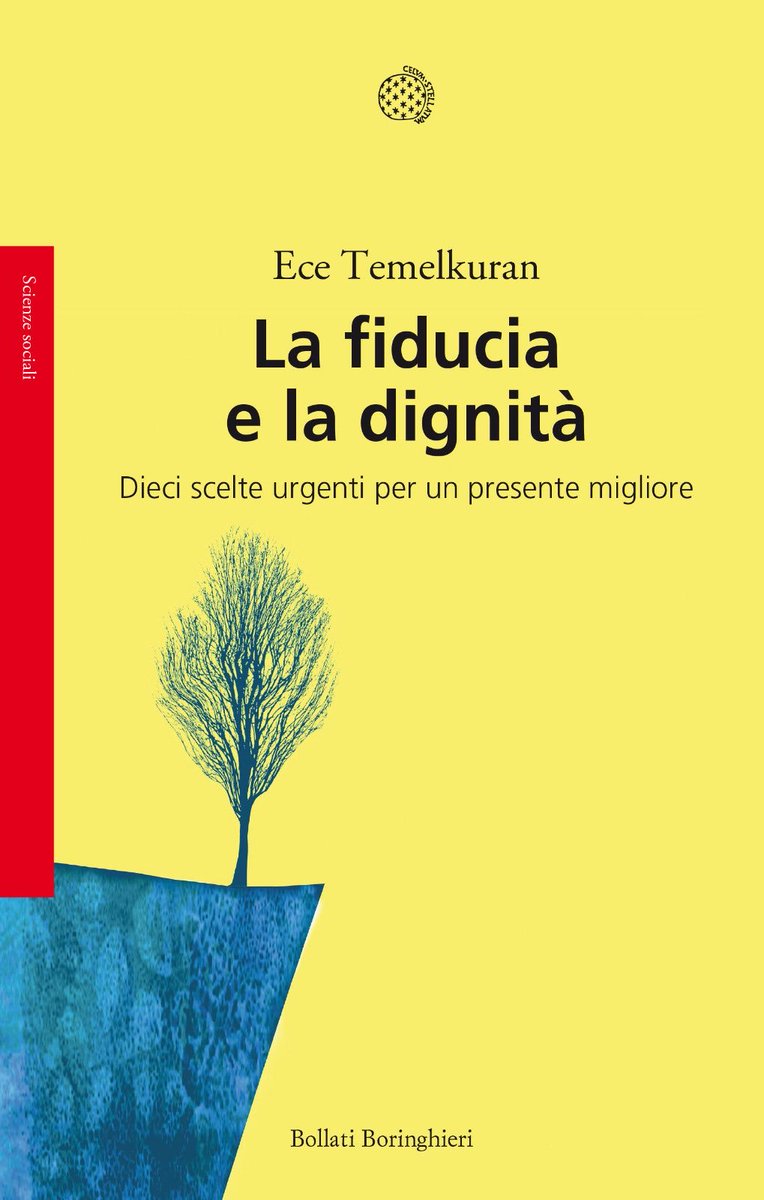 La fiducia e la dignità: Dieci scelte urgenti per un presente migliore