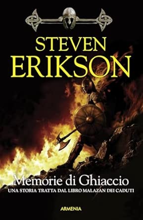Memorie di ghiaccio. Una storia tratta dal libro Malazan dei Caduti